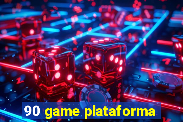 90 game plataforma